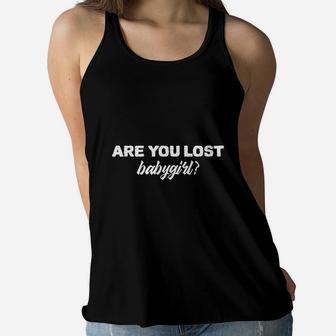 Are You Lost Baby Girl Women Flowy Tank | Crazezy
