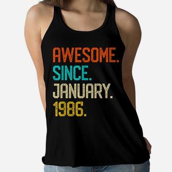 Awesome Since January 1986 Shirt 33Th Birthday Girl Boy Women Flowy Tank | Crazezy