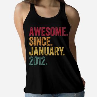 Awesome Since January 2012 9 Years Old 9Th Birthday Gift Kid Women Flowy Tank | Crazezy UK