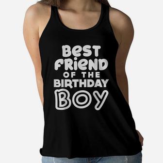 Best Friend Of The Birthday Boy Matching Family Party Gift Women Flowy Tank | Crazezy AU
