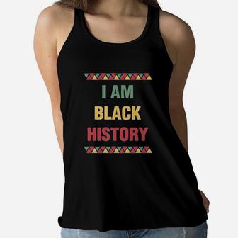 Black History Month I Am Black History Women Flowy Tank - Seseable
