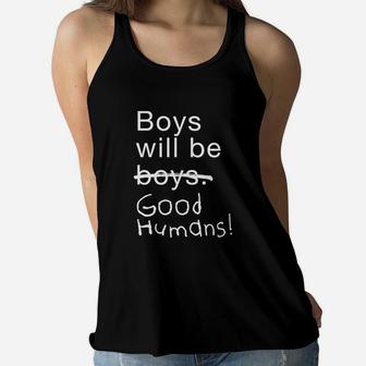 Boys Will Be Good Humans Women Flowy Tank - Thegiftio UK