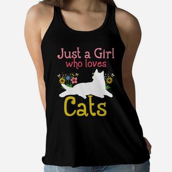 Cat Just A Girl Who Loves Cats For Cat Lovers Sweatshirt Women Flowy Tank | Crazezy UK