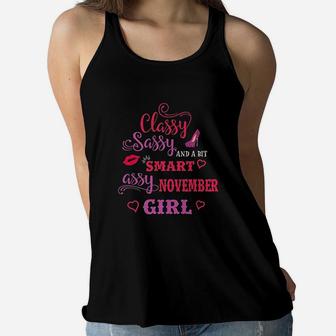 Classy Sassy And A Bit Smart Assy November Girl Women Flowy Tank | Crazezy AU