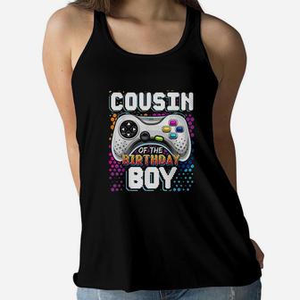 Cousin Of The Birthday Boy Matching Video Game Birthday Gift Women Flowy Tank | Crazezy