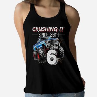 Crushing It Since 2014 6Th Birthday Monster Truck Gift Boys Women Flowy Tank | Crazezy CA