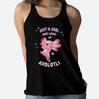 Cute Axolotl Pink Salamander Just A Girl Who Loves Axolotls Sweatshirt Women Flowy Tank | Crazezy