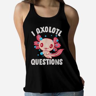 Cute Kawaii Women Girls Funny Axolotls I Axolotl Questions Women Flowy Tank | Crazezy AU