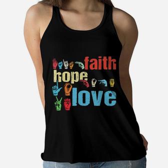 Faith Hope Love Funny Sign Language Women Flowy Tank - Seseable