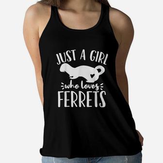 Ferret Just A Girl Who Loves Ferrets Funny Ferret Lover Women Flowy Tank | Crazezy CA
