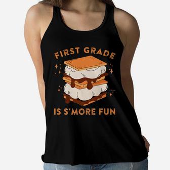 First Grade Is S'more Fun Camping Campfire Kids Teachers Women Flowy Tank | Crazezy CA