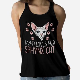 Funny Just A Girl Who Loves Her Sphynx Cat Gifts Women Flowy Tank | Crazezy