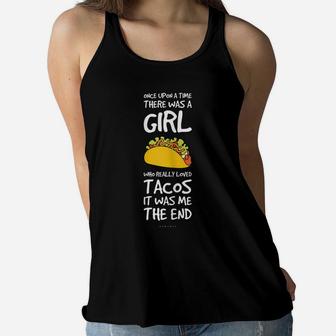 Funny Taco Sayings Tshirt For Girl Funny Taco Lover Gifts Women Flowy Tank | Crazezy DE