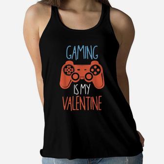 Gaming Is My Valentine Gamer Girl Valentine's Day Women Flowy Tank - Monsterry CA