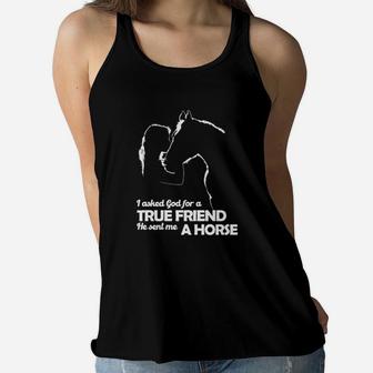 Girl I Asked God For A True Friend He Sent Me A Horse Women Flowy Tank - Monsterry AU