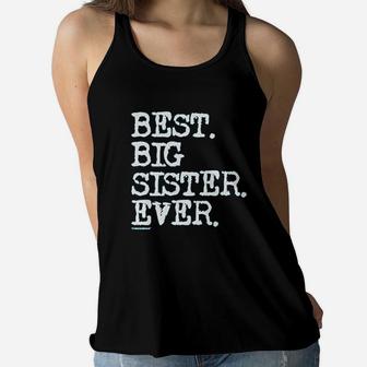 Girls Best Big Sister Ever Youth Women Flowy Tank | Crazezy