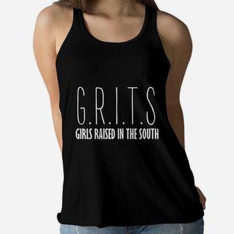 Grits Girls Raised In The South Women Flowy Tank | Crazezy DE