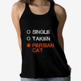 Happy Valentines Day Single Taken Persian Cat Cat Breeds Women Flowy Tank - Seseable