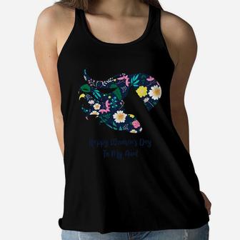Happy Womens Day To My Aunt Floral Gift Idea Women Flowy Tank - Seseable