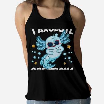 I Axolotl Questions Funny Axolotl Lover Boys Girls Kids Women Flowy Tank | Crazezy CA