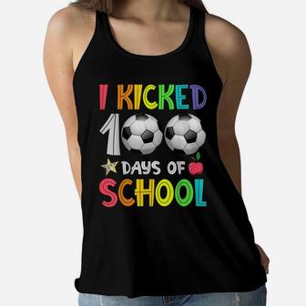 I Kicked 100 Days Of School Soccer 100Th Day Of School Boys Women Flowy Tank | Crazezy