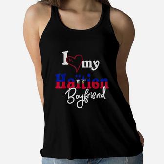 I Love My Haitien Boyfriend Women Flowy Tank | Crazezy UK