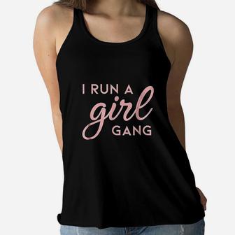 I Run A Girl Gang Women Flowy Tank | Crazezy