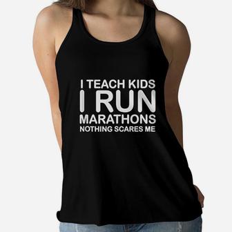 I Teach Kids I Run Marathons Running Ee Gift For Runner Women Flowy Tank | Crazezy CA