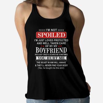I'm Not Spoiled I'm Just Loved Protected And Well Taken Care Of By My Boyfriend Women Flowy Tank - Thegiftio UK