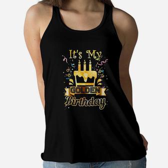 Its My Golden Birthday Cool Birthday Gift Woman Man Kids Women Flowy Tank | Crazezy