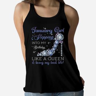 January Girl Stepping Into My Birthday Like A Queen Women Flowy Tank | Crazezy CA