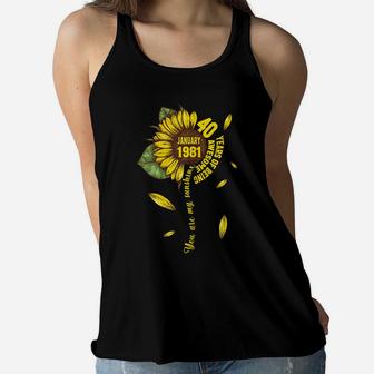 January Girls 1981 Sunflower Gift 40 Years Old Made In 1981 Women Flowy Tank | Crazezy AU