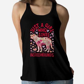 Just A Girl Who Loves Bloodhounds Bloodhound Dog Flower Gift Women Flowy Tank | Crazezy CA