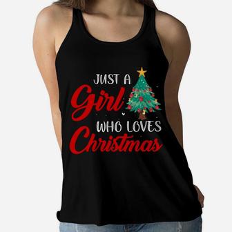 Just A Girl Who Loves Christmas Clothing Holiday Gift Women Sweatshirt Women Flowy Tank | Crazezy AU