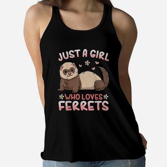 Just A Girl Who Loves Ferrets Ferret Lover Women Flowy Tank | Crazezy