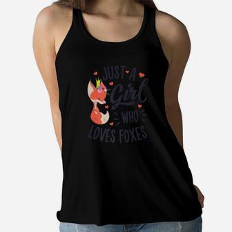 Just A Girl Who Loves Foxes Fox Lover Funny Tee Gift Women Flowy Tank - Thegiftio UK
