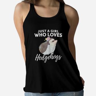 Just A Girl Who Loves Hedgehogs Animal Lover Gift Women Flowy Tank | Crazezy UK