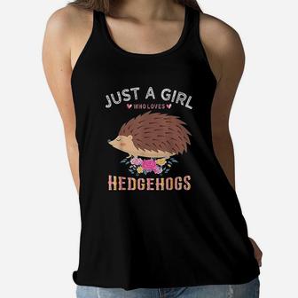 Just A Girl Who Loves Hedgehogs Gift For Women Women Flowy Tank | Crazezy CA