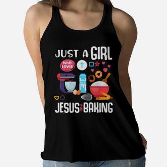 Just A Girl Who Loves Jesus And Baking Cool Christian Girls Women Flowy Tank - Monsterry