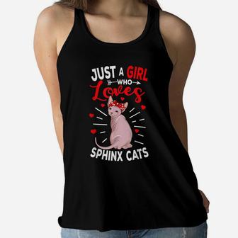Just A Girl Who Loves Sphynx Cats Hairless Cat Lovers Gift Women Flowy Tank | Crazezy