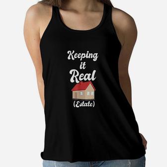 Keeping It Real Estate For Real Estate Agents Women Flowy Tank - Seseable