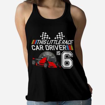 Kids 6 Year Old Race Car Birthday Shirt 6Th Racing Party Gift Tee Women Flowy Tank | Crazezy DE