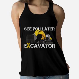 Kids Digging Excavator T-Shirt See You Later Excavator Women Flowy Tank | Crazezy
