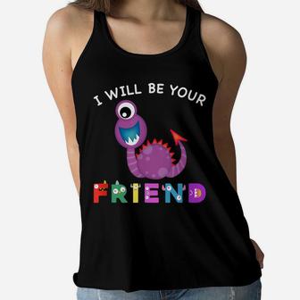 Kids Friendship Monster I Will Be Your Friend Stop Bullying Women Flowy Tank | Crazezy UK