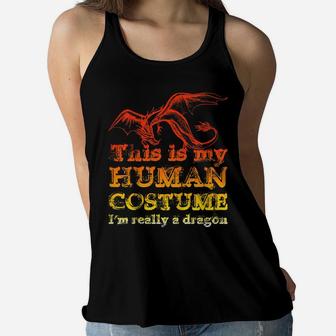 Kids Funny Shirt This Is My Human Costume I'm Really A Dragon Women Flowy Tank | Crazezy