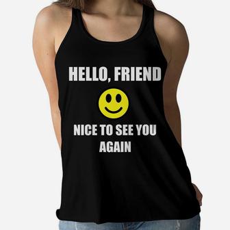 Kids Hello Friend Nice To See You Again Back To School Smile Kids Women Flowy Tank | Crazezy