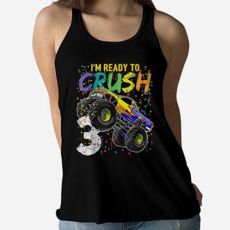 Kids I'm Ready To Crush 3 Monster Truck 3Rd Birthday Women Flowy Tank | Crazezy