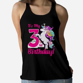Kids Its My 3Rd Birthday 3 Year Old Unicorn Birthday Shirt Gift Women Flowy Tank | Crazezy