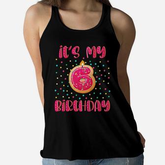 Kids It's My 6Th Birthday Donut 6 Years Old Sweet Kids Bday Party Women Flowy Tank | Crazezy