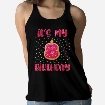 Kids It's My 8Th Birthday Donut 8 Years Old Sweet Kids Bday Party Women Flowy Tank | Crazezy